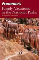 Frommer's Family Vacations in the National Parks (Park Guides) 0764563637 Book Cover