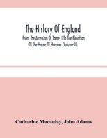 The History Of England: From The Accession Of James I To The Elevation Of The House Of Hanover 9354481515 Book Cover