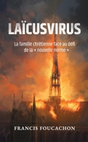 Laïcusvirus: La famille chrétienne face au défi de la « nouvelle norme » 1944482598 Book Cover