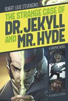 The Strange Case of Dr. Jekyll and Mr. Hyde (Graphic Revolve: Common Core Editions) 1496500342 Book Cover