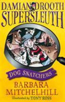 Dog Snatchers 1783446676 Book Cover