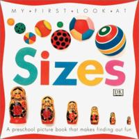 My First Look at Sizes 0789476614 Book Cover