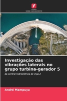 Investigação das vibrações laterais no grupo turbina-gerador 5 (Portuguese Edition) 6208215323 Book Cover