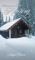 When Love Comes Knocking 1039189237 Book Cover