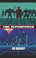THE SUPERPOWER B0GY4ZTBM8 Book Cover