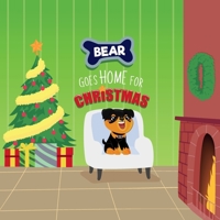 Bear Goes Home For Christmas B0BGSRJBH2 Book Cover