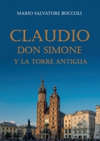 Claudio, Don Simone y la torre antigua (Spanish Edition) B0FKPYYH8V Book Cover