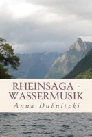 Rheinsaga - Wassermusik 149594073X Book Cover