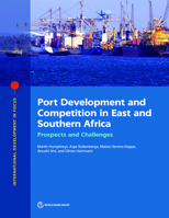 Port Development and Competition in East and Southern Africa: Prospects and Challenges 1464814104 Book Cover