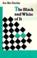 The Black and White Of It 0930044967 Book Cover