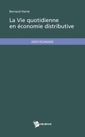 La Vie quotidienne en économie distributive (French Edition) 2748350197 Book Cover