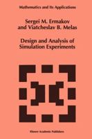 Design and Analysis of Simulation Experiments (Mathematics and Its Applications) 0792336623 Book Cover