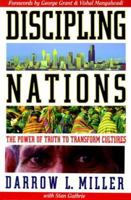 Discipling Nations: The Power of Truth to Transform Cultures 1576580156 Book Cover