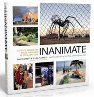 INANIMATE: A Field Guide to Wild Animals in Civilization 0998604313 Book Cover