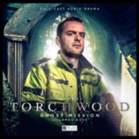 Torchwood 2.3: Ghost Mission 1785752111 Book Cover
