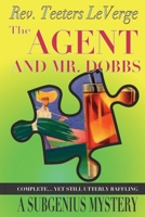 The Agent and Mr. Dobbs 1946529036 Book Cover