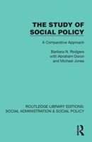 The Study of Social Policy: A Comparative Approach (Routledge Library Editions: Social Administration & Social Policy) 1041069804 Book Cover
