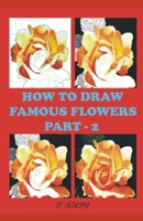 How to Draw Famous Flowers Part - 2: Step by Step null Book Cover