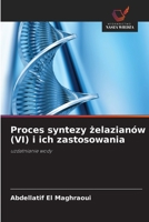 Proces syntezy żelazianów (VI) i ich zastosowania 6209606121 Book Cover