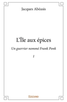 L'Île aux épices (French Edition) 2414277793 Book Cover