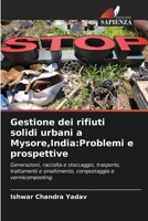 Gestione dei rifiuti solidi urbani a Mysore, India: Problemi e prospettive 6202964626 Book Cover