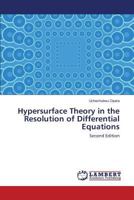 Hypersurface Theory in the Resolution of Differential Equations: Second Edition 3659660396 Book Cover