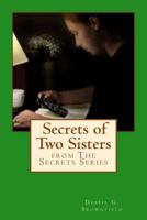 Secrets of Two Sisters 0615921612 Book Cover