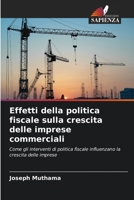 Effetti della politica fiscale sulla crescita delle imprese commerciali 6205789302 Book Cover