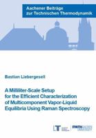 A Milliliter-Scale Setup for the Efficient Characterization of Multicomponent Vapor-Liquid Equilibria Using Raman Spectroscopy (Technology in a Globalizing World) 3958862470 Book Cover