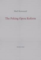 The Peking Opera Reform 1999883381 Book Cover