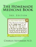 The Homemade Medicine Book 1490380345 Book Cover