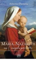 Maria di Nazareth. Un Vangelo per tutti: Un Vangelo per tutti 171679997X Book Cover