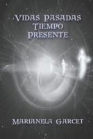 Vidas Pasadas-Tiempo Presente 1520652666 Book Cover