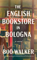 The English Bookstore in Bologna: A Novel 1662523793 Book Cover