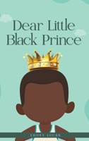 Dear Little Black Prince B0F5FX1WXJ Book Cover