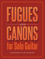 Fugues and Canons for Solo Guitar 1523886951 Book Cover