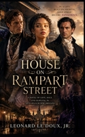 A House on Rampart Street: A Sweeping Historical Novel of Love, Race, and Survival in Antebellum New Orleans. B0H1SJRD44 Book Cover