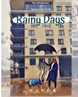 The Adventures of Quarantine Clyde: Rainy Days B0BZFNTXZ8 Book Cover