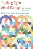 Thinking Again About Marriage: Key theological questions 0334053692 Book Cover