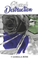 Blessed Destruction 1521359830 Book Cover