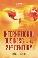International Business in the 21st Century: Three Volumes 0313379483 Book Cover