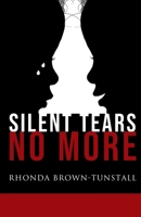 Silent Tears No More 1792308310 Book Cover