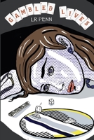 Gambled Lives 138775825X Book Cover