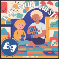 DAX'S QUIET QUESTS: HANDS THAT TALK B0DQ5KHX7W Book Cover