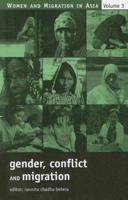 Gender, Conflict and Migration (Women and Migration in Asia) (Women and Migration in Asia) 0761934553 Book Cover