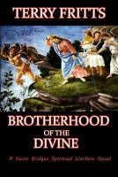 Brotherhood of the Divine 1950376001 Book Cover