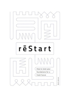 reStart: How to reset your foundations 1947599208 Book Cover