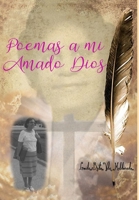 Poemas a mi Amado Dios 1034007645 Book Cover