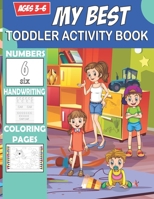 my best toddler activity book ages 3-6: Fun Children's Activity Coloring Books for Toddlers and Kids Ages 2, 3, 4 & 5 shapes coloring pages numbers le B091WCSSQG Book Cover