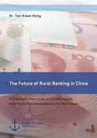 The Future of Rural Banking in China 396067032X Book Cover